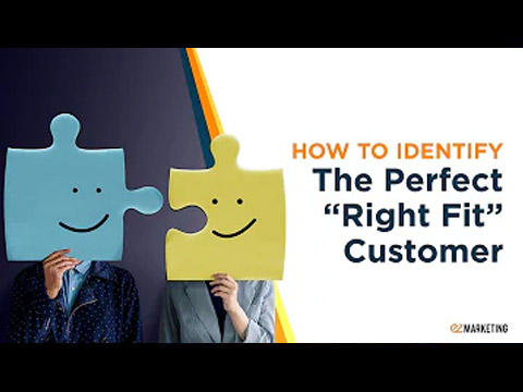 How to identify the perfect "right fit" customer